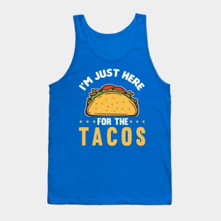 i'm here for the tacos2 Tank Top